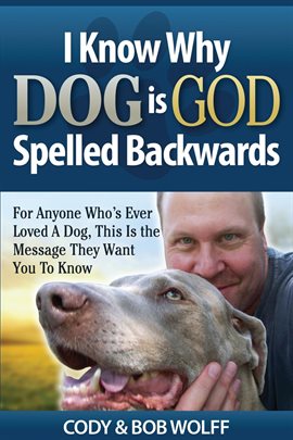 Cover image for I Know Why Dog Is God Spelled Backwards