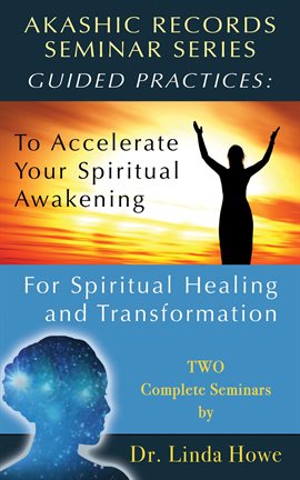Cover image for Akashic Records Seminar Series - Guided Practices - Two Complete Seminars
