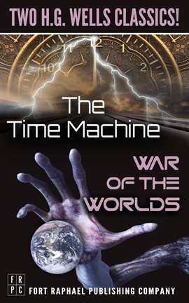 Cover image for The Time Machine and the War of the Worlds