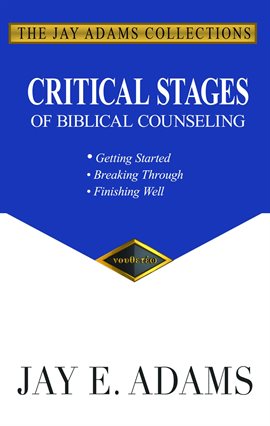 Cover image for Critical Stages of Biblical Counseling