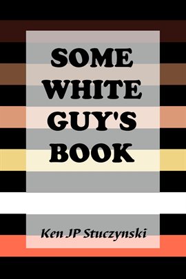Cover image for Some White Guy's Book