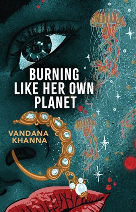 Cover image for Burning Like Her Own Planet
