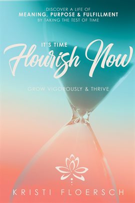 Cover image for It's Time Flourish Now