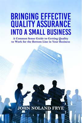 Imagen de portada para Bringing Effective Quality Assurance Into A Small Business