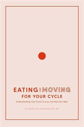 Cover image for Eating and Moving for Your Cycle