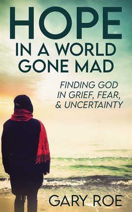 Cover image for Hope in a World Gone Mad
