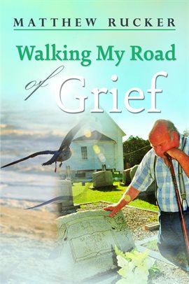 Cover image for Walking My Road Of Grief