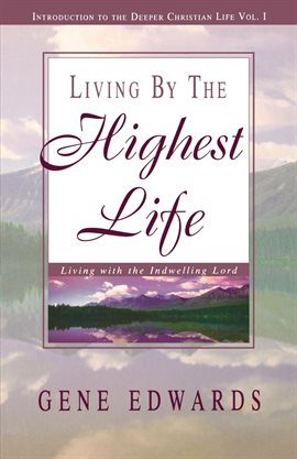 Cover image for Living by the Highest Life