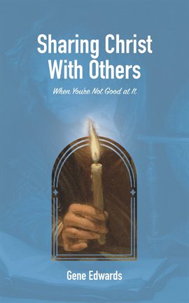 Imagen de portada para Sharing Christ With Others When You're Not Good at It