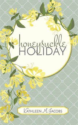 Cover image for Honeysuckle Holiday