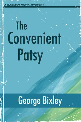 Cover image for The Convenient Patsy