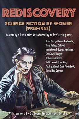 Cover image for Rediscovery: Science Fiction by Women (1958 to 1963)