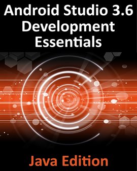 Cover image for Android Studio 3.6 Development Essentials - Java Edition