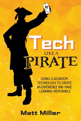 Imagen de portada para Tech Like a PIRATE