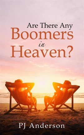 Imagen de portada para Are There Any Boomers in Heaven?