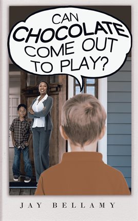 Cover image for Can Chocolate Come Out To Play?
