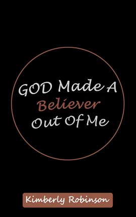 Imagen de portada para God Made A Believer Out of Me