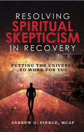 Cover image for Resolving Spiritual Skepticism in Recovery