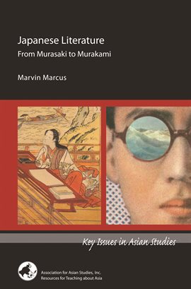 Cover image for Japanese Literature: From Murasaki to Murakami