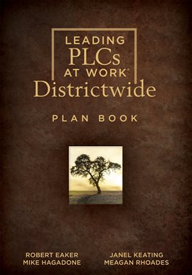 Cover image for Leading PLCs at Work® Districtwide Plan Book