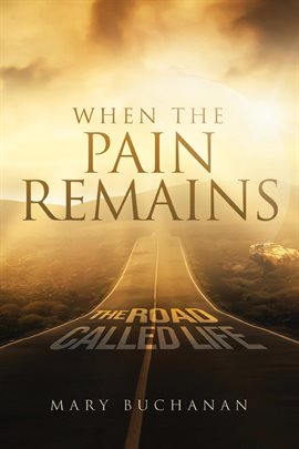 Cover image for When the Pain Remains