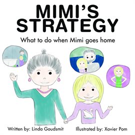 Imagen de portada para Mimi's Strategy What to Do When Mimi Goes Home