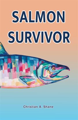Cover image for Salmon Survivor