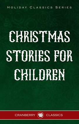 Cover image for Classic Christmas Stories for Children