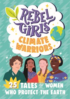Cover image for Rebel Girls Climate Warriors