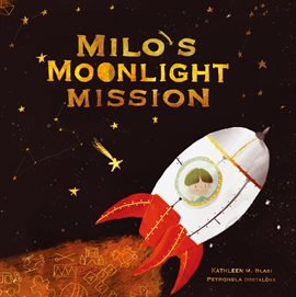 Imagen de portada para Milo's Moonlight Mission