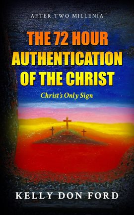 Imagen de portada para The 72 Hour Authentication Of The Christ