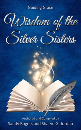 Imagen de portada para Wisdom of the Silver Sisters - Guiding Grace