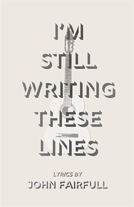 Cover image for I'm Still Writing These Lines
