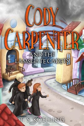 Cover image for Cody Carpenter and the Lamsgate Cadets