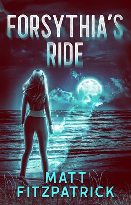 Cover image for Forsythia's Ride