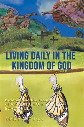 Cover image for Living Daily in the Kingdom of God: Experiencing the Promise of John 10