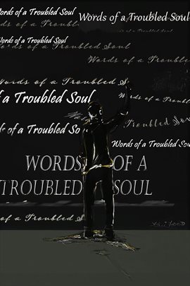 Imagen de portada para Words of a Troubled Soul