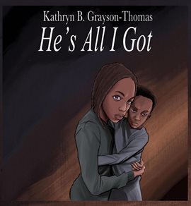 Imagen de portada para He's All I Got