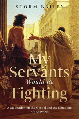 Cover image for My Servants Would Be Fighting
