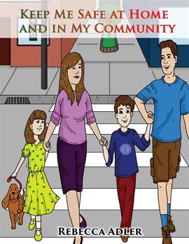 Cover image for Keep Me Safe At Home And In My Community