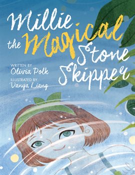 Cover image for Millie the Magical Stone Skipper