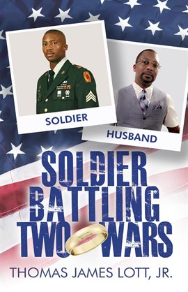 Cover image for Soldier Battling Two Wars