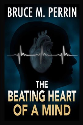 Cover image for The Beating Heart of a Mind
