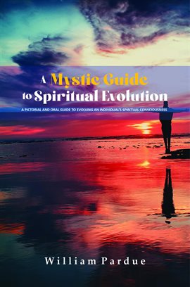 Cover image for A Mystic Guide to Spiritual Evolution