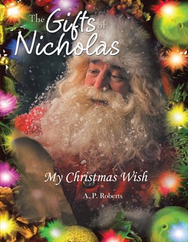 Imagen de portada para The Gifts of Nicholas: My Christmas Wish