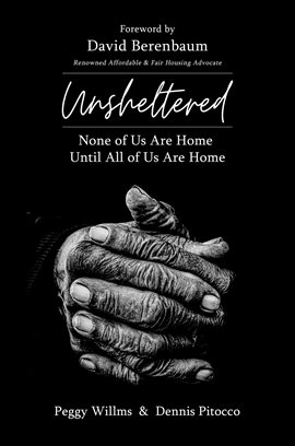 Cover image for UNSHELTERED None of Us Are Home Until All of Us Are Home