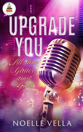 Imagen de portada para Upgrade You: All that Glitters ain't Gold