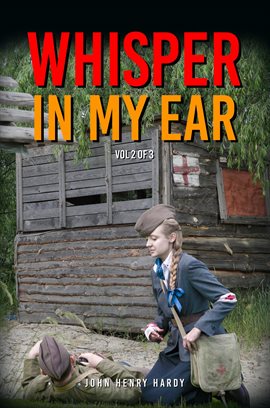 Cover image for Whisper in my ear Volume 2 of 3