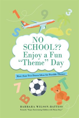 Imagen de portada para No School?? Enjoy a fun 'Theme' Day