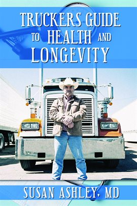Cover image for Truckers Guide to Health and Longevity
